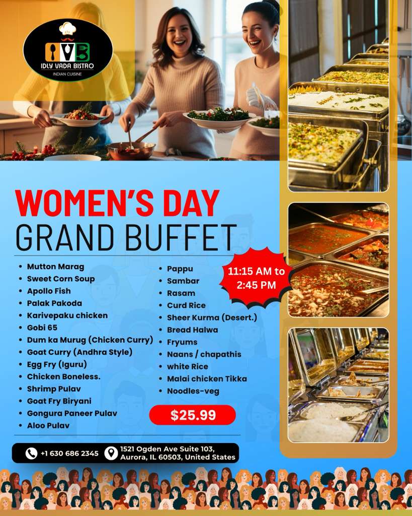 Women's Day Grand Buffet — March 8. 11:15 AM to 2:45 PM. $25.99. 1521 Ogden Ave Suite 103, Aurora, IL. +1 630 686 2345